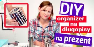 DIY organizer Jak zrobić organizer na długopisy