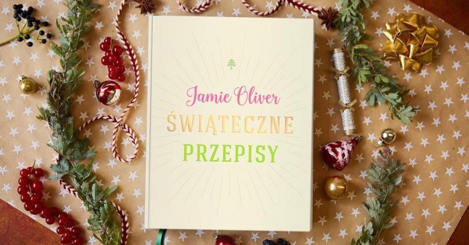Jamie Oliver Świąteczne przepisy