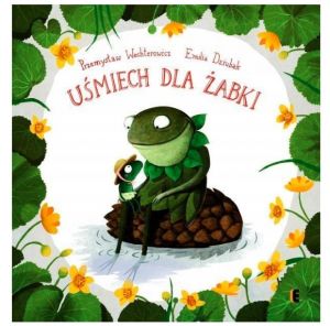 Uśmiech dla żabki: książka o emocjach dla dzieci
