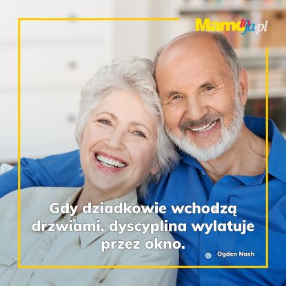 Memy na Dzień Babci i Dziadka - dziadkowie wchodzą, dyscyplina znika