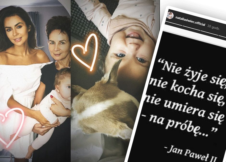 natalia siwiec z mamą i córką Mią oraz z przesłaniem dla ludzi