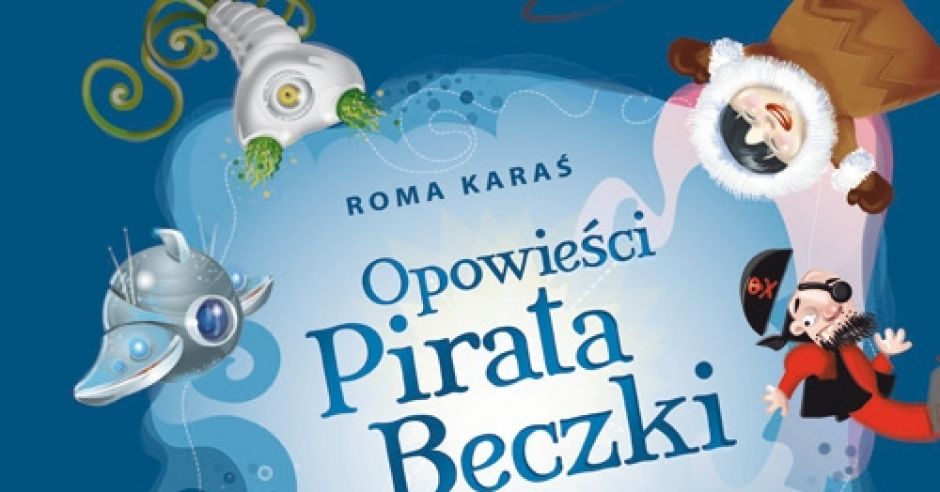 Opowieści Pirata Beczki, książka dla dzieci