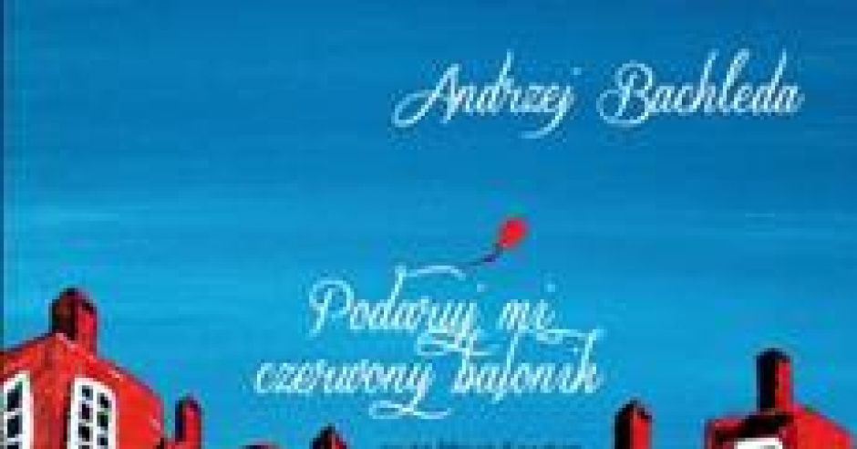 Podaruj mi czerwony balonik, audiobook dla dzieci, bajki dla dzieci, książki dla dzieci