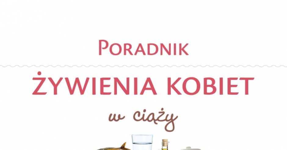 Poradnik żywienia kobiet w ciąży