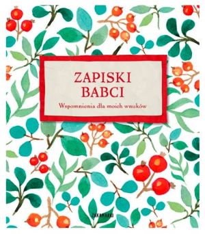Prezent dla babci od niemowlaka: książka Zapiski babci