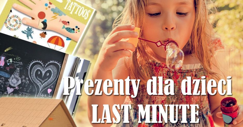 prezenty dla dzieci last minute nietypowe i tanie pomysły.jpg