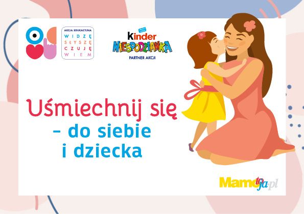 Uśmiechnij się do siebie i do dziecka