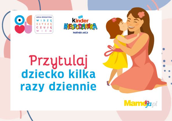 Przytulaj dziecko kilka razy dziennie