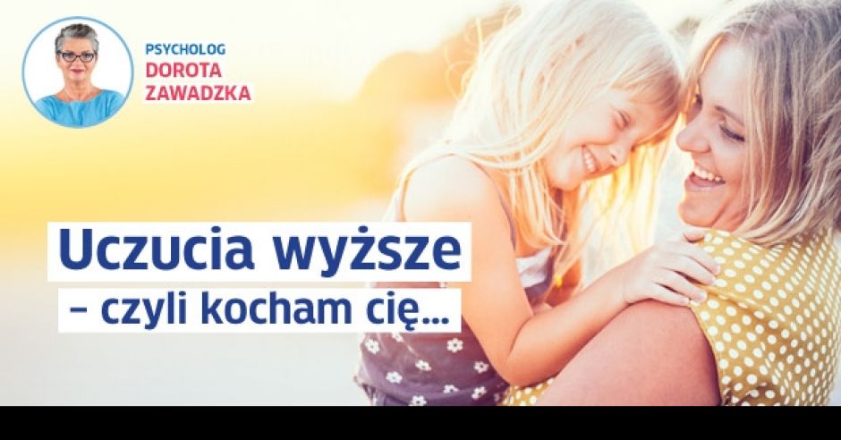 Zawadzka: uczucia wyższe